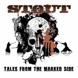 Stout (USA) : Tales from the Marked Side